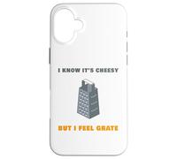 I Know It’s Cheesy but I Feel Grate - Sarcastic Pun Dad Joke Carcasa para iPhone 16 Plus