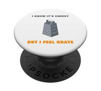 I Know It’s Cheesy but I Feel Grate - Sarcastic Pun Dad Joke PopSockets PopGrip Adhesivo