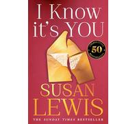 I Know It’s You: The utterly gripping, new emotional thriller for 2024 from the Sunday Times bestselling author