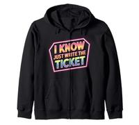 I Know Just Write The Ticket Sarcastic Driver Car - Sudadera con Capucha