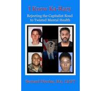 .....I KNOW KA-RAZY.... Rejecting the Capitalist Road to Twisted Mental Health