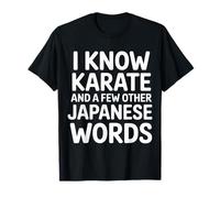 I Know Karate and A Few Other Japanese Words |- Camiseta