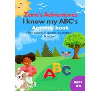 I Know My ABC's: Zara's Adventures