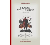 I Know My Classics!: Volume Three - The Pinnacle