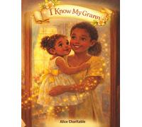 I Know My Grann