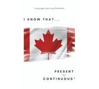 "I KNOW THAT…Present Continuous" Englisch-Lerntagebuch: Ein Englisch-Notizbuch mit thematische Redewendungen und Seiten für Grammatik, Vokabeln und kreative Ideen (SIMPLY ENGLISH)
