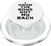 I Know The Boys Got My Back PopSockets PopGrip para MagSafe