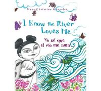 I Know the River Loves Me: Yo Sé Que El Río Me Ama