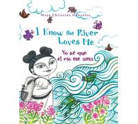 I Know the River Loves Me: Yo Sé Que El Río Me Ama
