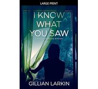 I Know What You Saw: 1 (A Maggie Kelburn Mystery)