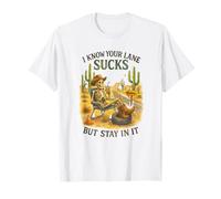 I Know Your Lane Sucks But Stay In It Funny Skeleton Western Camiseta