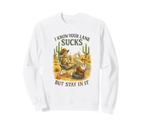 I Know Your Lane Sucks But Stay In It Funny Skeleton Western Sudadera