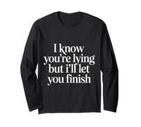 I Know You'Re Lying But I'Ll Let You Finish |- Manga Larga