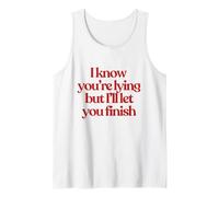 I Know You'Re Lying But I'Ll Let You Finish Y2K Trendy Camiseta sin Mangas