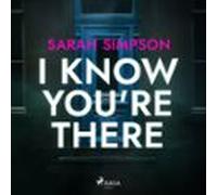 I Know Youre There (audiolibro)