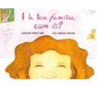 I LA TEVA FAMÍLIA COM ÉS? (Edita.cat)