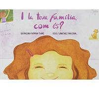 I La Teva Família, Com És (Edita.cat)