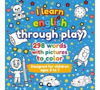 I learn english through play: 298 words with pictures to color