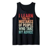 I Learn from The Mistakes of People Who Take My Advice Camiseta sin Mangas