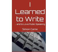 I Learned to Write ... and to Love Public Speaking