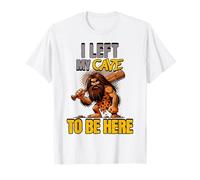 I Left My Cave To Be Here Hombre Caveman Divertido Marido Camiseta