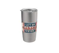 I Left My Garage To Be Here Vaso térmico de acero inoxidable de doble pared