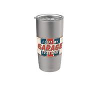 I Left My Garage To Be Here Vaso térmico de acero inoxidable de doble pared