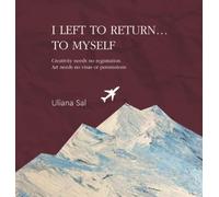 I Left to Return... to Myself