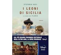 I Leoni Di Sicilia. La Saga Dei Florio