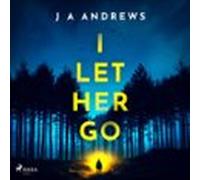I Let Her Go (audiolibro)