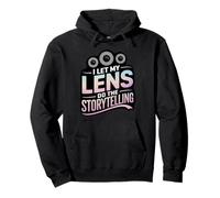 I Let MY Lens DO The Storytelling Sudadera con Capucha