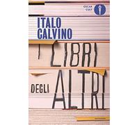 I libri degli altri (Oscar moderni. Cult)