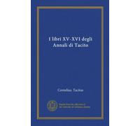 I libri XV-XVI degli Annali di Tacito