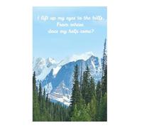 I lift up my eyes to the hills: From where does my help come?