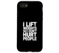 I Lift Weights So I Don't Hurt People - Carcasa para iPhone SE (2020) / 7/8