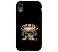 I Lift Weights So I Don't Hurt People Fitness Workout |- Carcasa para iPhone XR