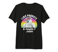 I Like African Grey Parrots and Maybe 3 People Camiseta Premium