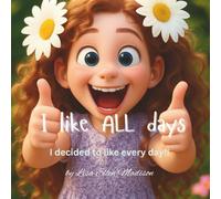 I like ALL Days: I decided to like every day