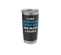 I Like Australian Cattle Dogs And Maybe Three People Vaso térmico de acero inoxidable de doble pared