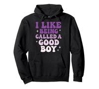 I Like Being Called A Good Boy Sudadera con Capucha