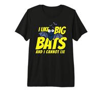 I Like Big Bats and I Cannot Lie Funny Bat Lovers Camiseta Premium