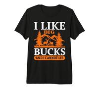 I Like Big Bucks and I Cannot Lie Hunting Hunter Life Camiseta Premium