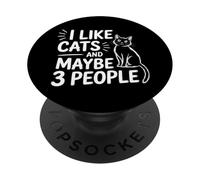 I Like Cats and Maybe 3 People PopSockets PopGrip Adhesivo