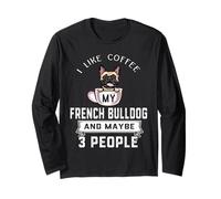 I Like Coffee My Dog French Bulldog and Maybe 3 People Manga Larga