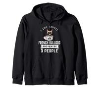 I Like Coffee My Dog French Bulldog and Maybe 3 People Sudadera con Capucha