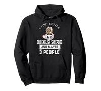 I Like Coffee My Old English Sheepdog Dog Maybe 3 People Sudadera con Capucha