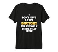 I Like Doctors Funny Costume Cute Nurses Hospital Staff Dr Camiseta Premium
