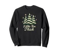 I Like 'Em Thick Funny Snow Covered Tree Winter Humor Design Sudadera