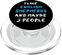 I Like English Shepherds and Maybe 3 People English Shepherd PopSockets PopGrip para MagSafe