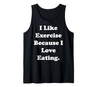 I Like Exercise Because I Love Eating Funny Saying Camiseta sin Mangas